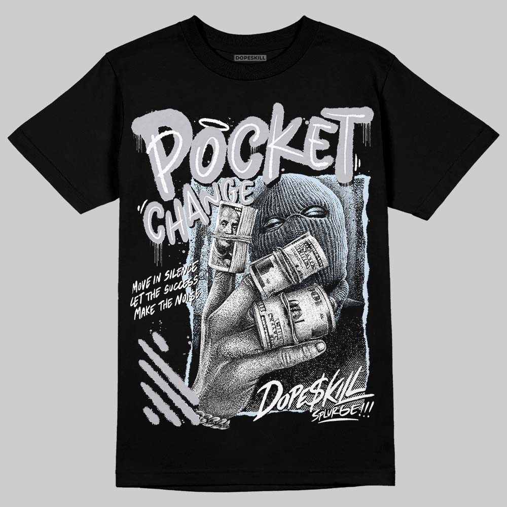 Cement Grey 11s superstreetwear T-Shirt Pocket Change Graphic