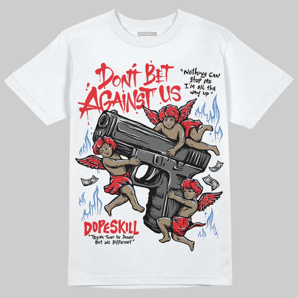 Cherry 11s superstreetwear T-Shirt Don't Bet Against Us Graphic