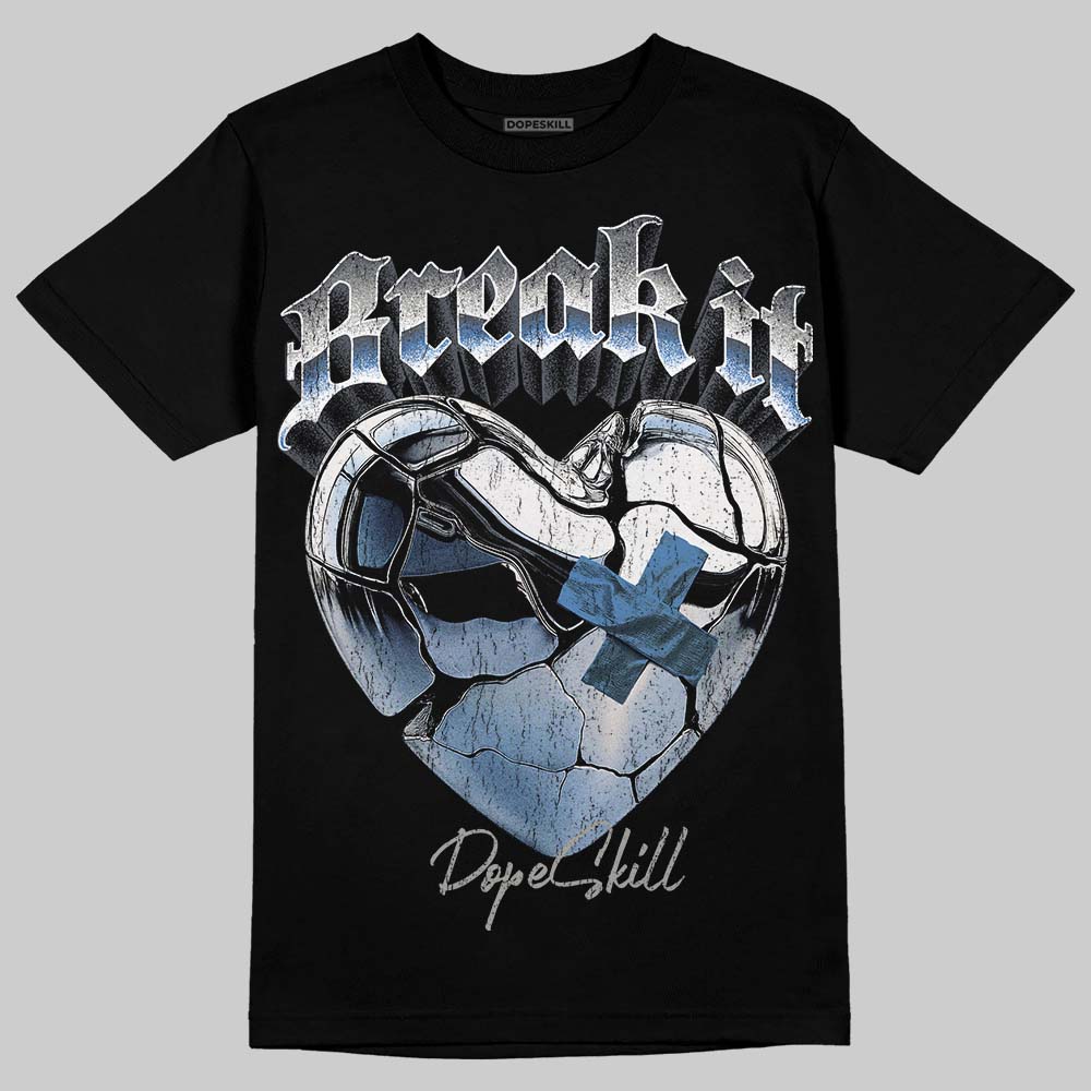 Cool Grey 11s superstreetwear T-Shirt Break It Graphic