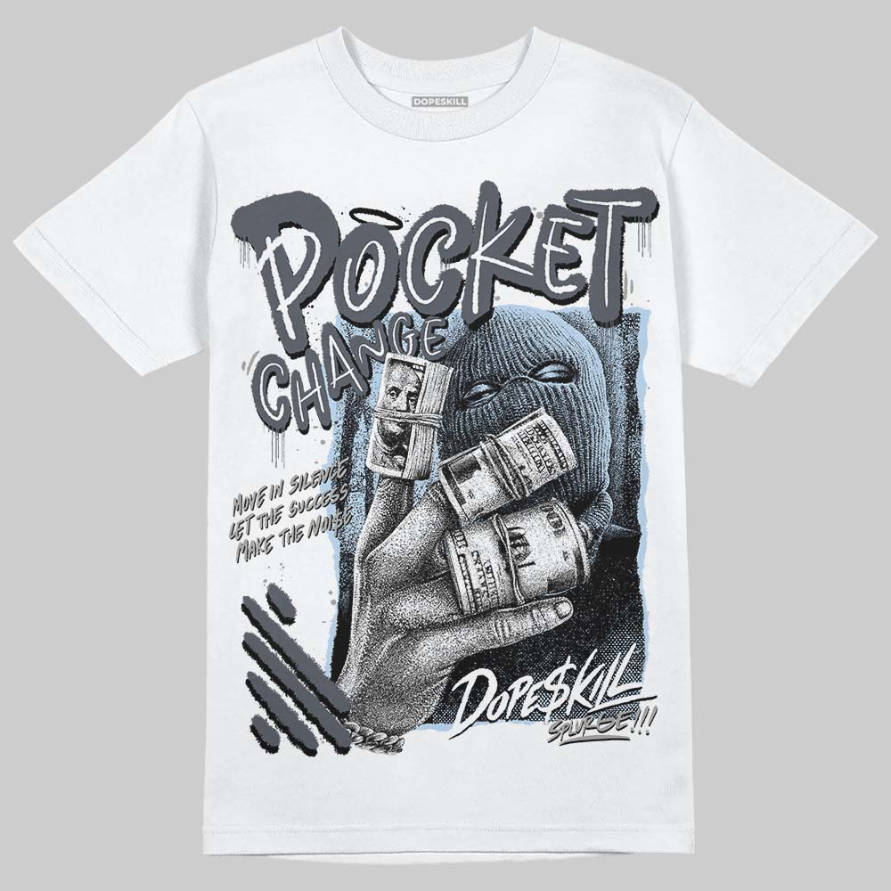 Cool Grey 11s superstreetwear T-Shirt Pocket Change Graphic