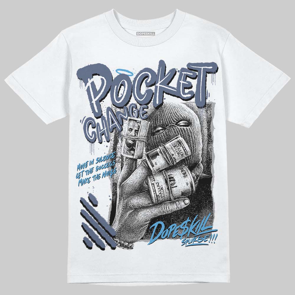 Diffused Blue 11s superstreetwear T-Shirt Pocket Change Graphic