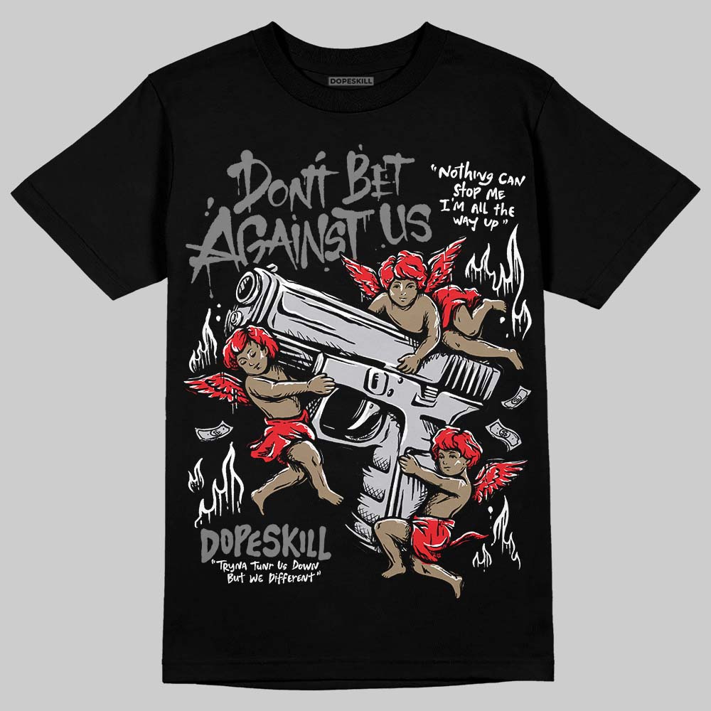 Grey Collection superstreetwear T-Shirt Don't Bet Against Us Graphic