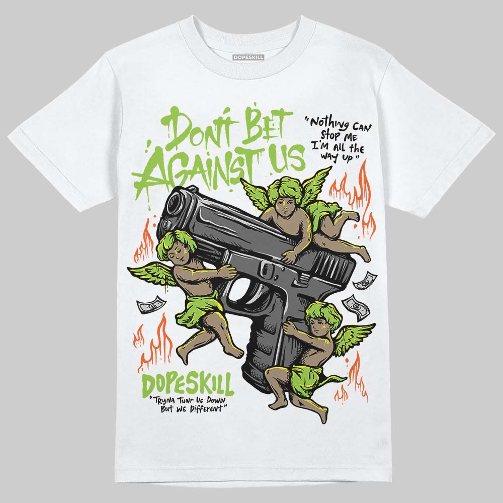 Neon Green Collection superstreetwear T-Shirt Don't Bet Against Us Graphic