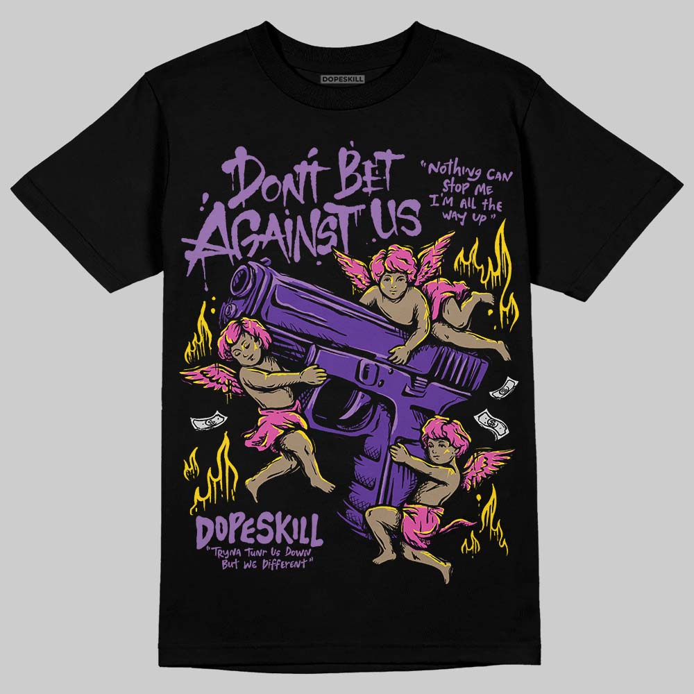 PURPLE Collection superstreetwear T-Shirt Don't Bet Against Us Graphic