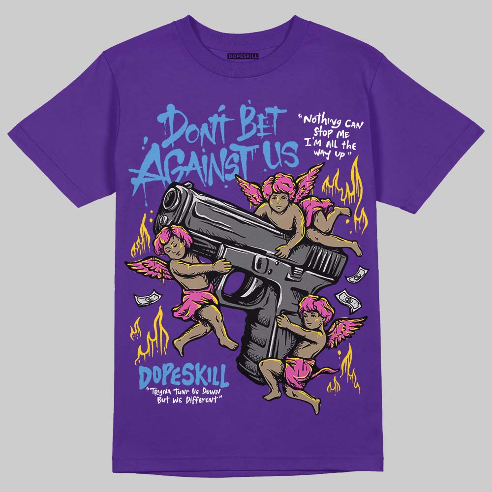 PURPLE Collection superstreetwear T-Shirt Don't Bet Against Us Graphic