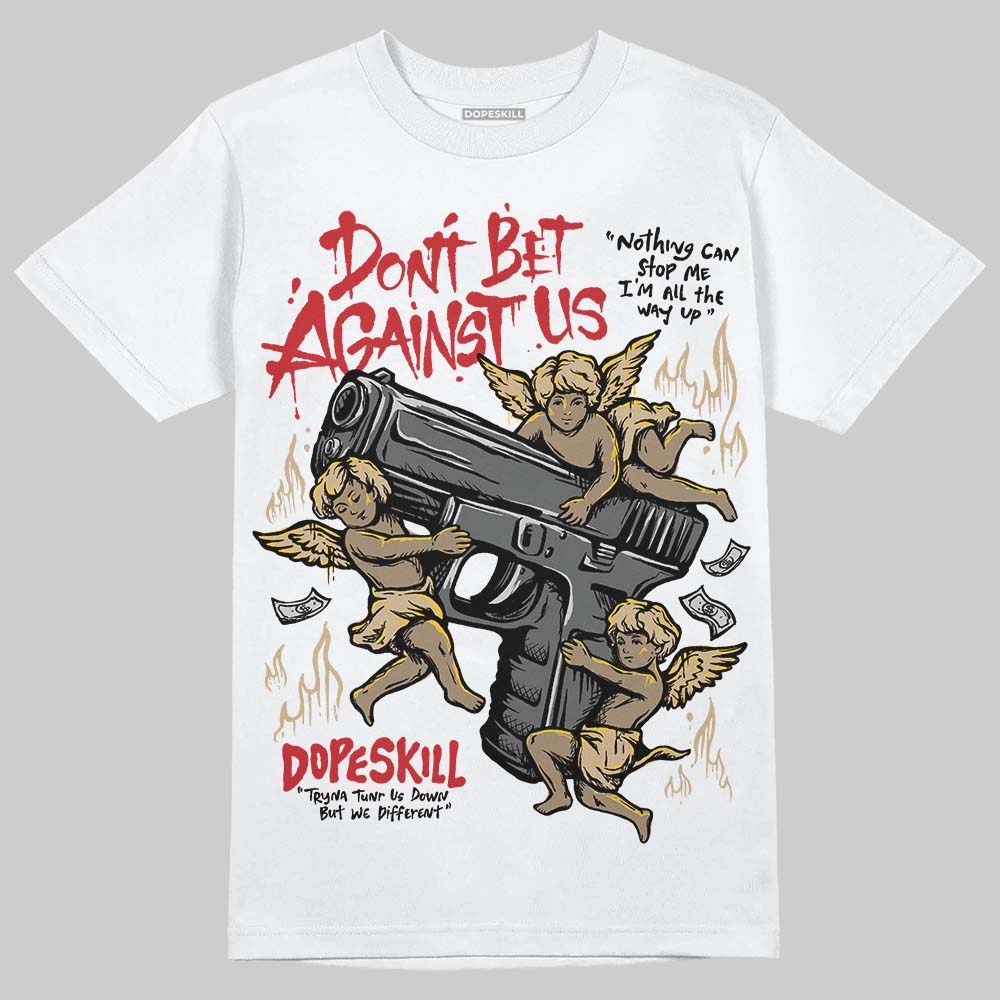 TAN Collection superstreetwear T-Shirt Don't Bet Against Us Graphic