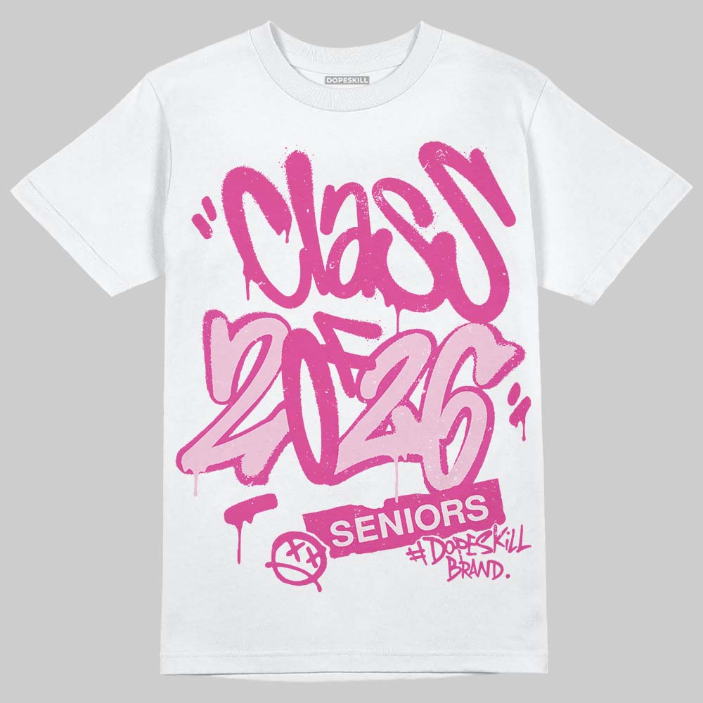 Triple Pink Dunk superstreetwear T-Shirt Class of 2026 Graphic