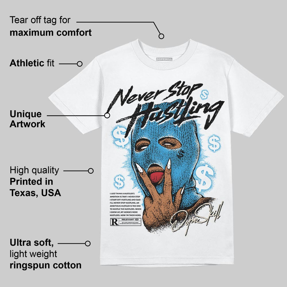 UNC Reimagined 1s superstreetwear T-Shirt Never Stop Hustling Graphic