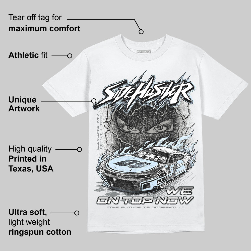 Cool Grey 9s superstreetwear T-Shirt New Side Hustler Graphic
