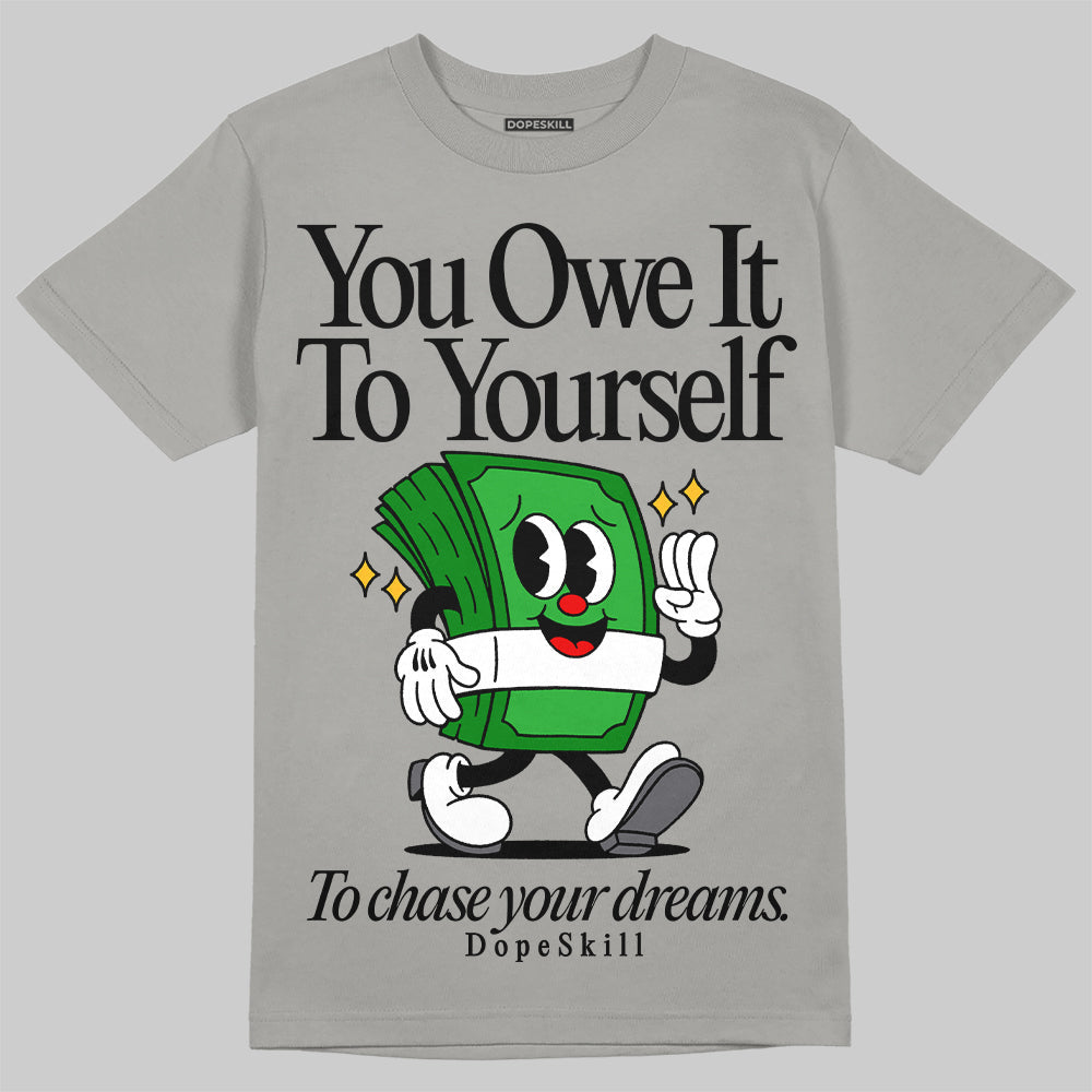 Wet Cement 4s superstreetwear Grey T-shirt Owe It To Yourself Graphic