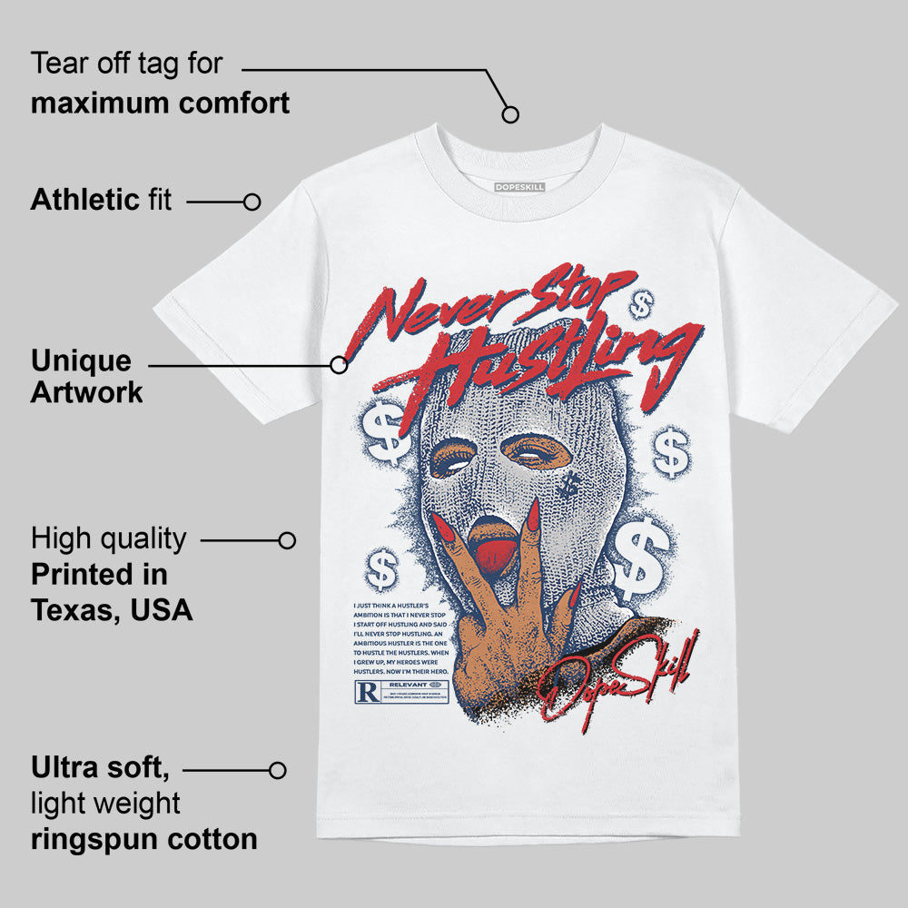 Summit White Navy 4s superstreetwear T-Shirt Never Stop Hustling Graphic
