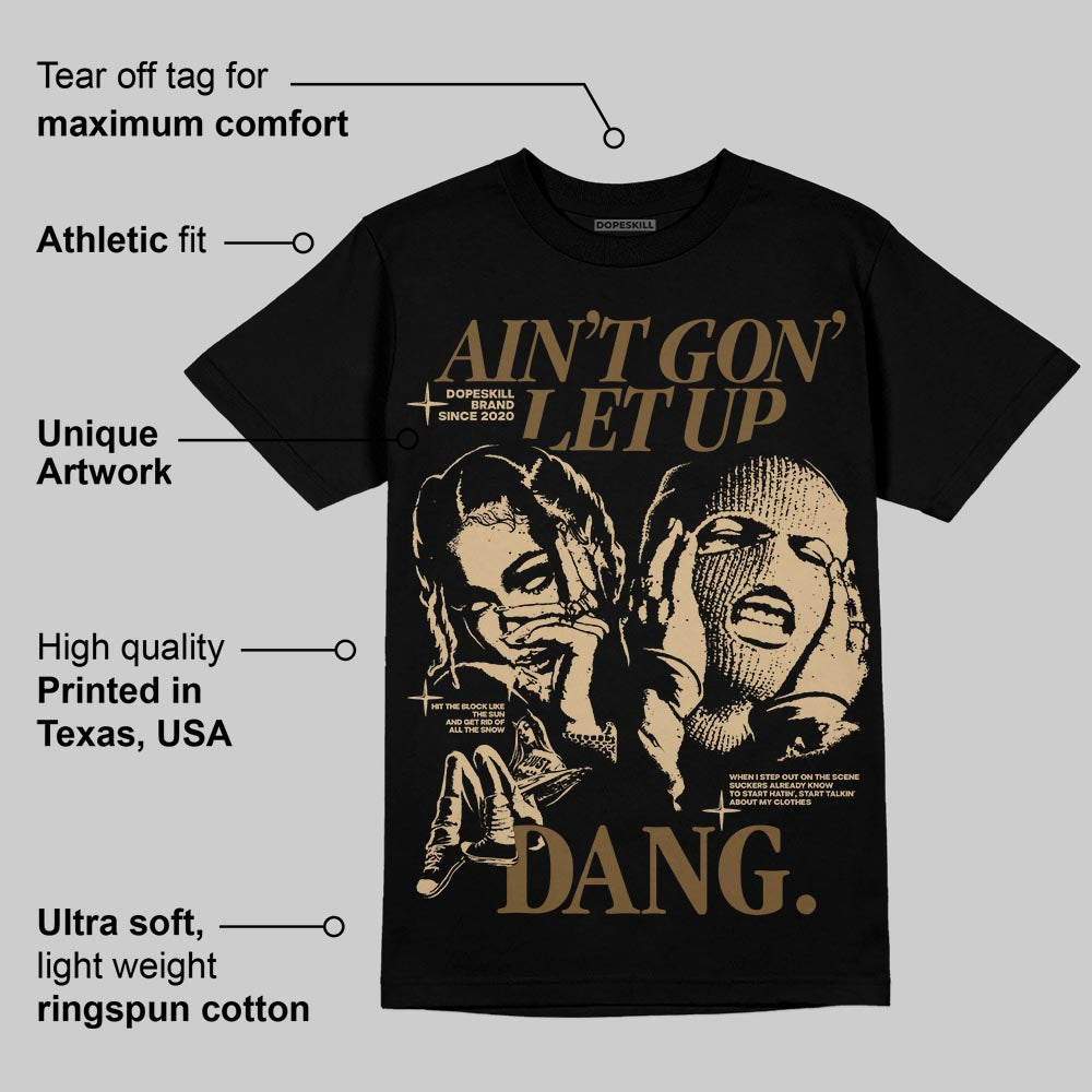 TAN Collection superstreetwear T-Shirt Ain't Gon' Let Up Graphic
