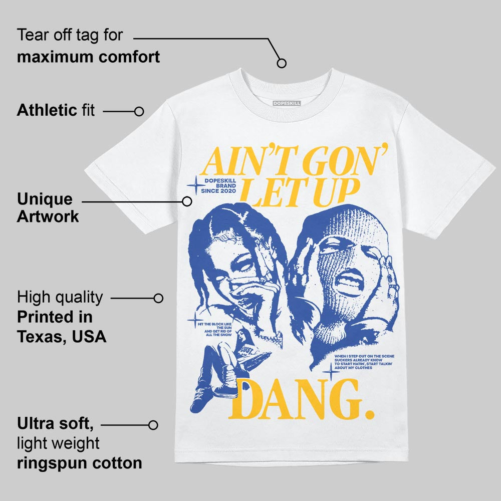 Royal Blue Collection superstreetwear T-Shirt Ain't Gon' Let Up Graphic