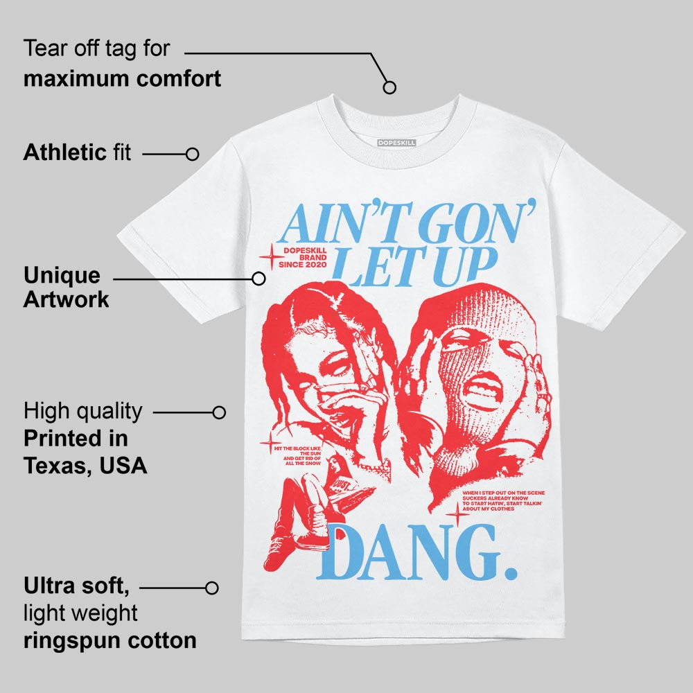 Cherry 11s superstreetwear T-Shirt Ain't Gon' Let Up Graphic