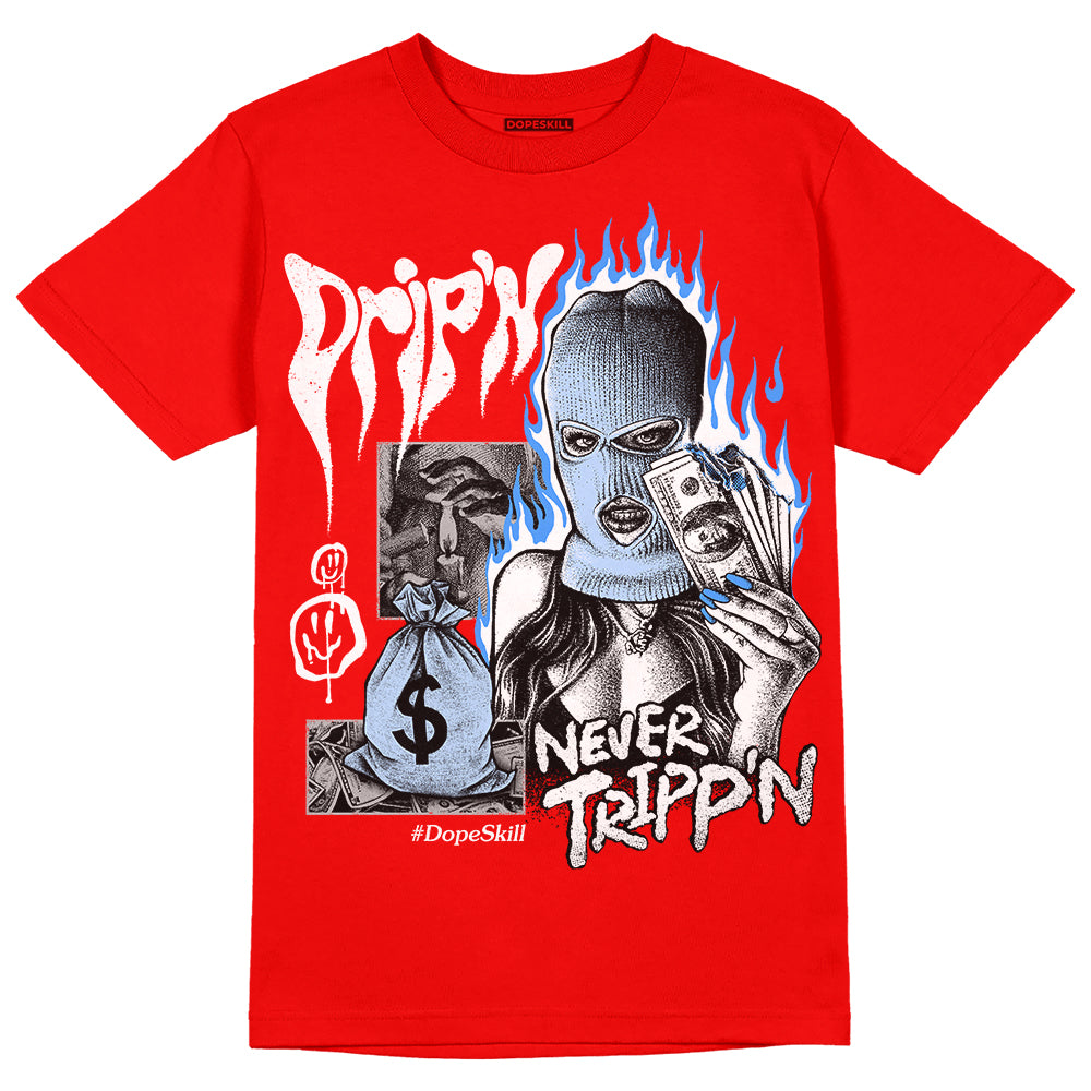 Cherry 11s superstreetwear Varsity Red T-shirt Drip'n Never Tripp'n Graphic