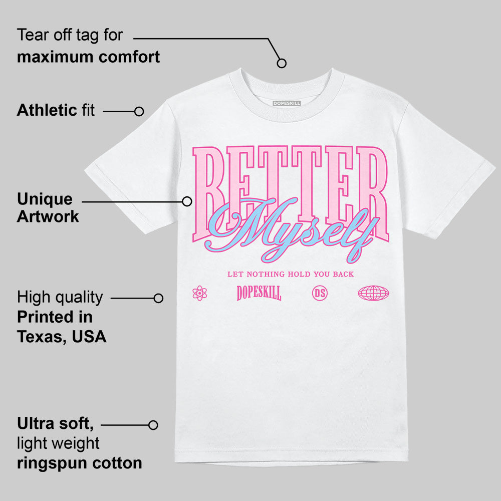 Doernbecher 6s superstreetwear T-Shirt Better Myself Graphic