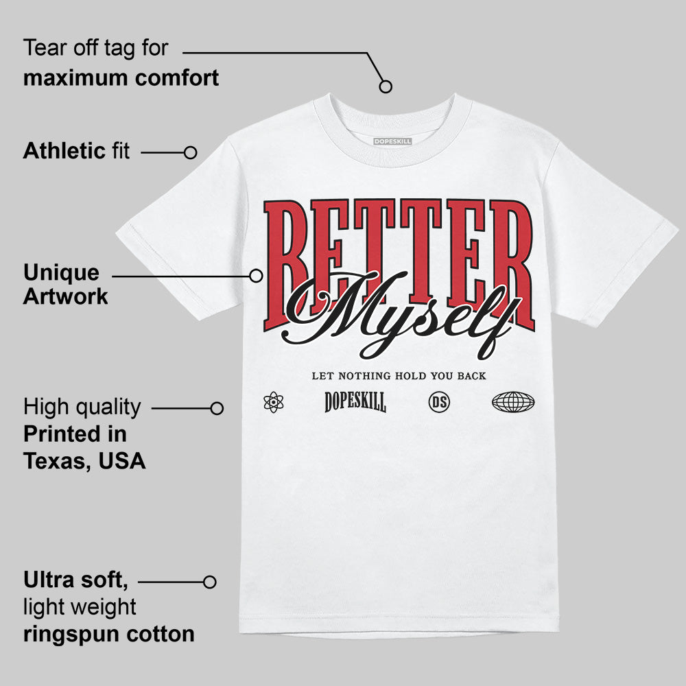 Bred 11s superstreetwear T-Shirt Better Myself Graphic