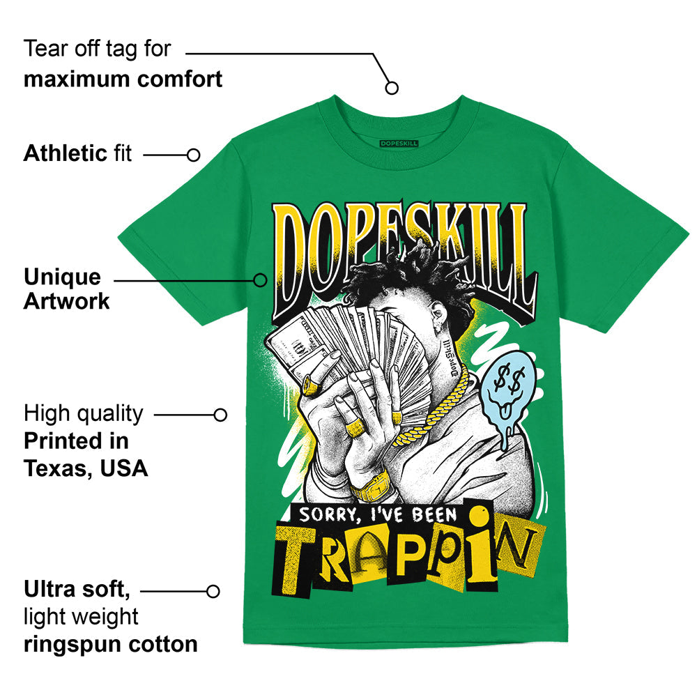Lucky Green 5s superstreetwear Green T-shirt Sorry I've Been Trappin Graphic