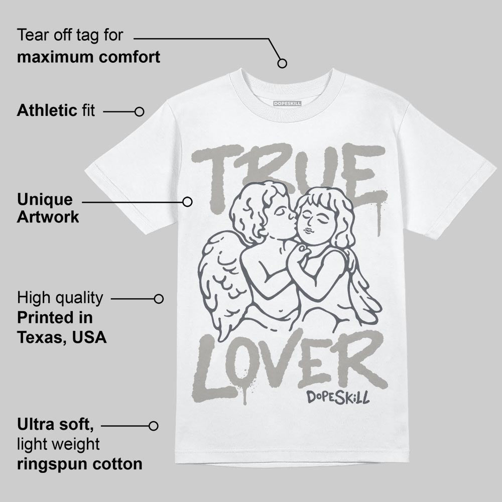 Cool Grey 11s superstreetwear T-Shirt True Lover Graphic