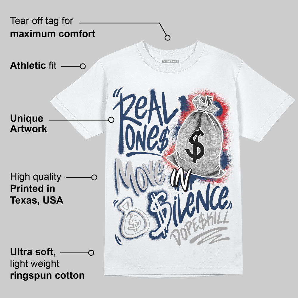 Summit White Navy 4s superstreetwear T-Shirt Real Ones Move In Silence Graphic