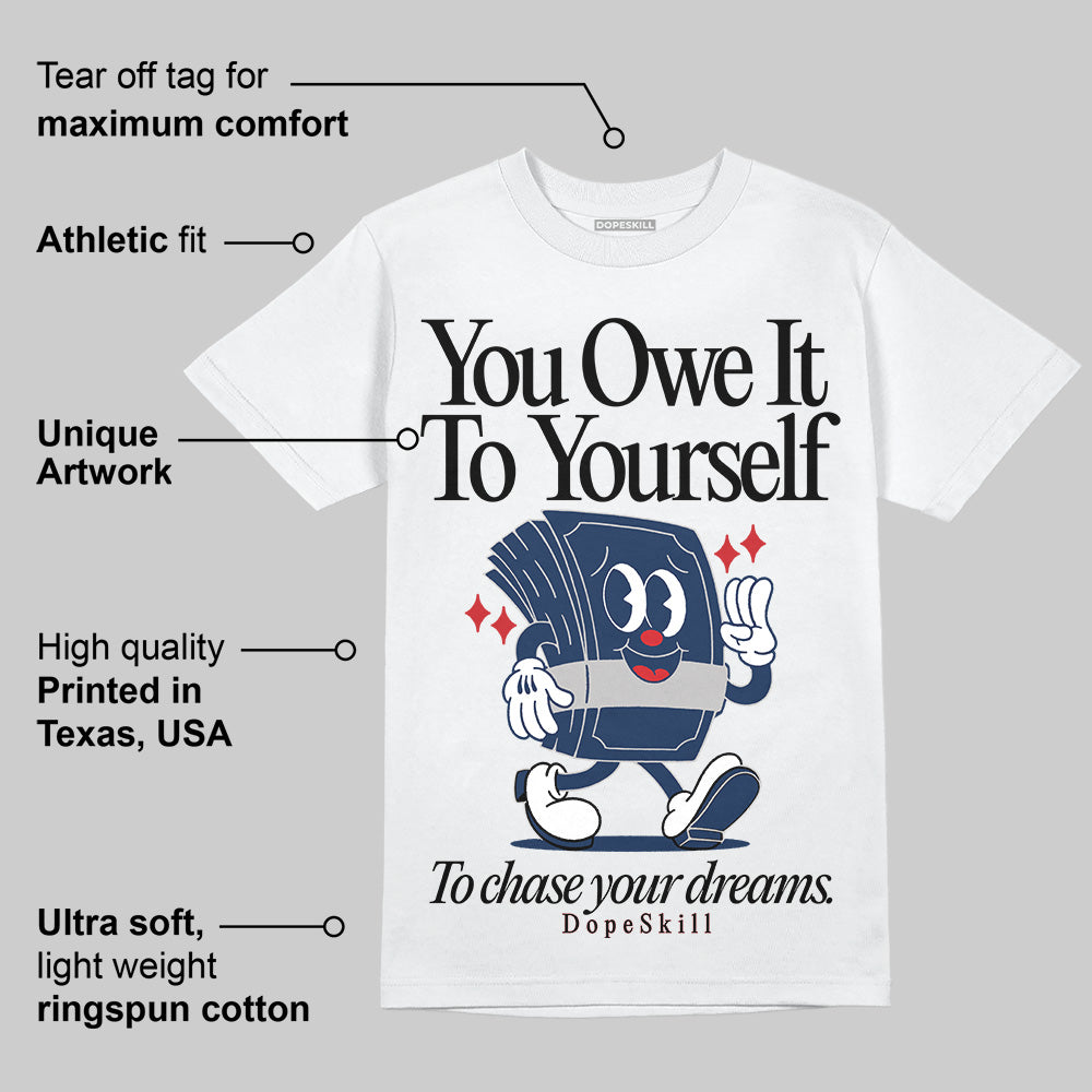 Summit White Navy 4s superstreetwear T-Shirt Owe It To Yourself Graphic