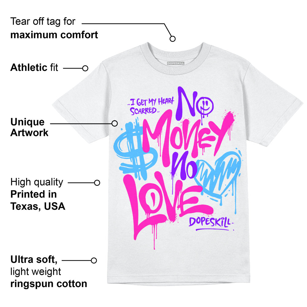 Dunk Active Fuchsia superstreetwear T-Shirt No Money No Love Typo Graphic