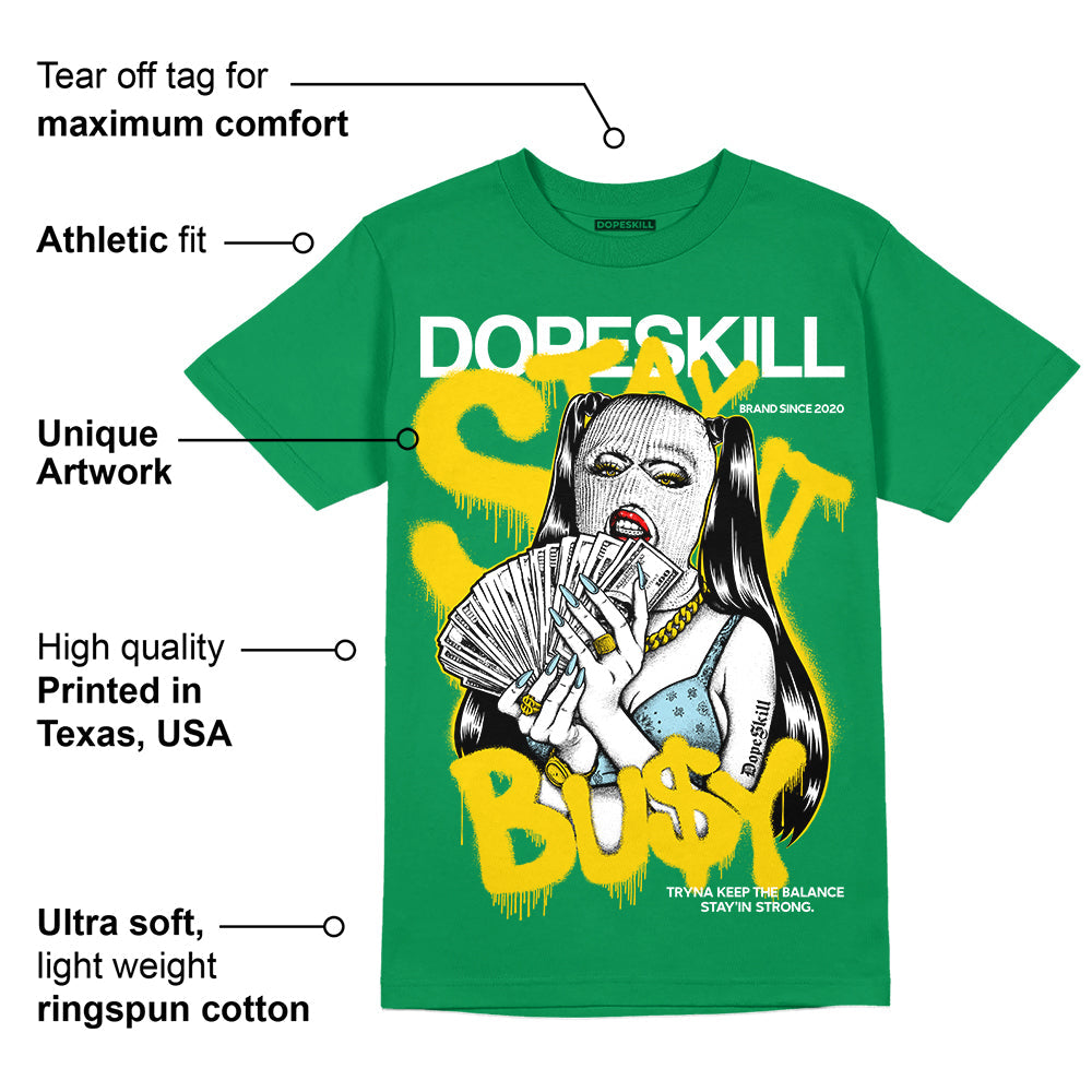 Lucky Green 5s superstreetwear Green T-shirt Stay It Busy Graphic