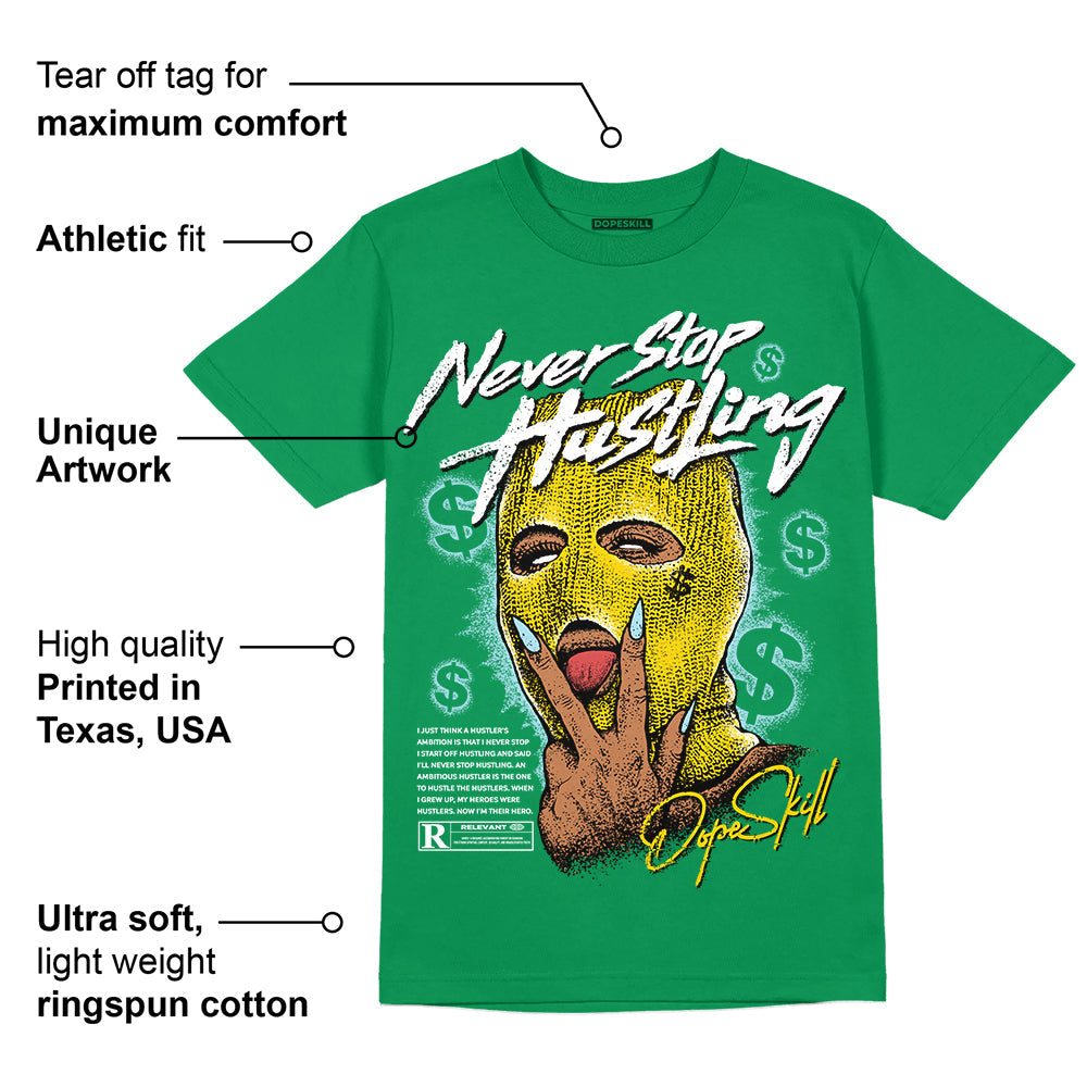 Lucky Green 5s superstreetwear Green T-shirt Never Stop Hustling Graphic