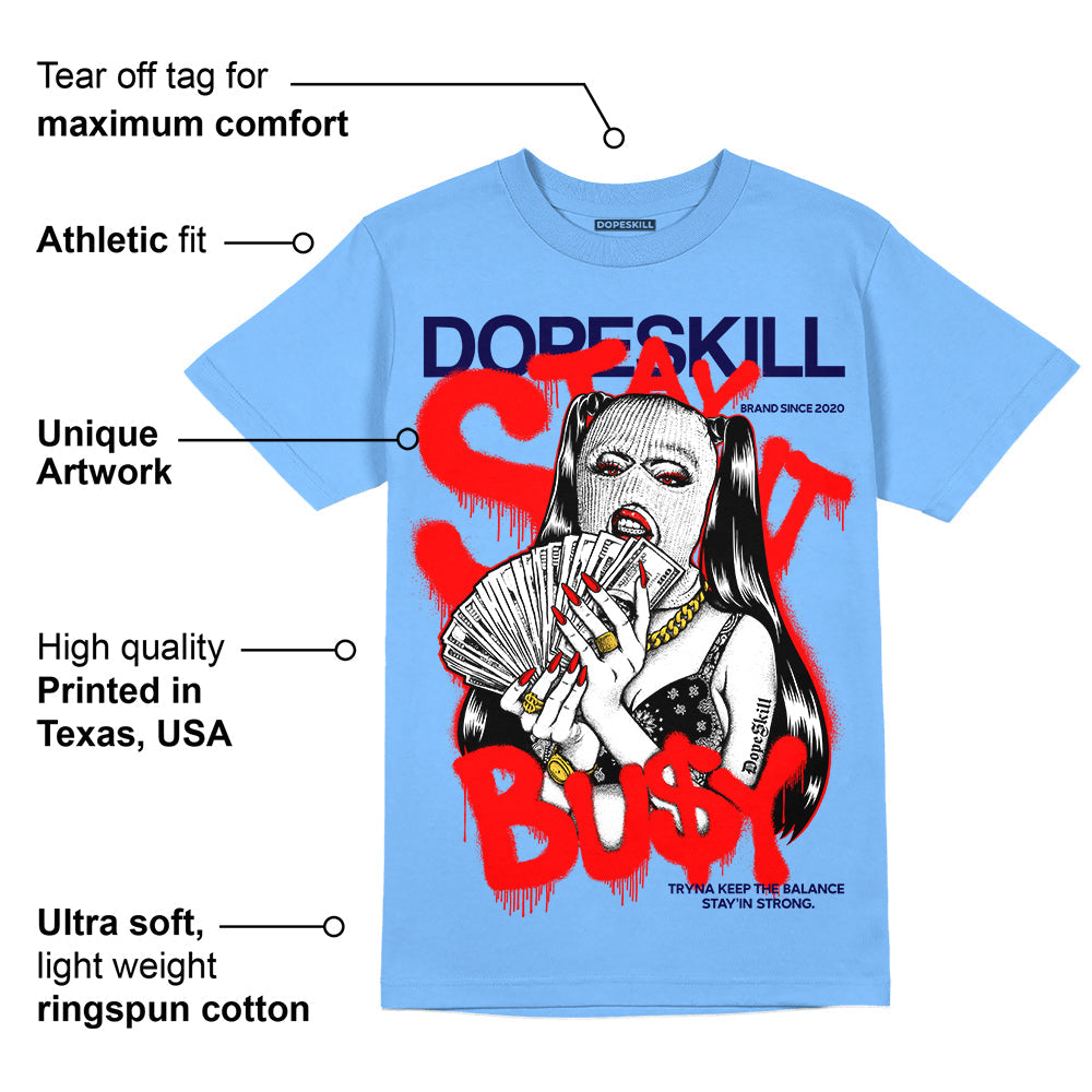 Powder Blue 9s superstreetwear Sky Blue T-shirt Stay It Busy Graphic
