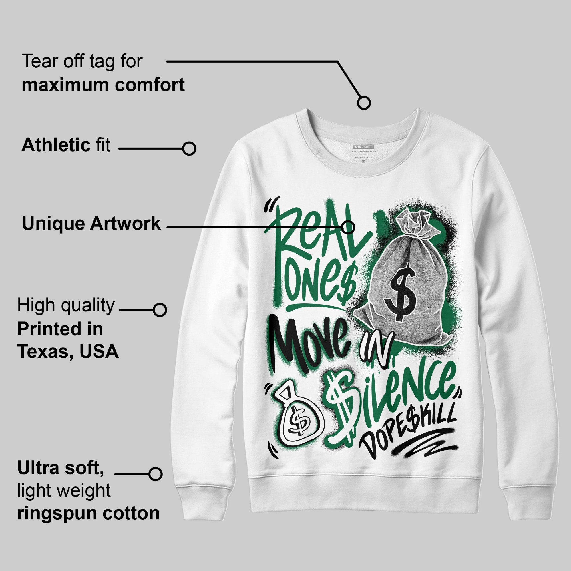 Pine Green 13s superstreetwear Sweatshirt Real Ones Move In Silence Graphic
