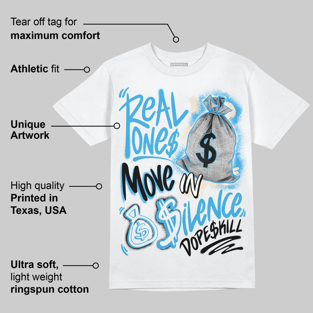 UNC Reimagined 1s superstreetwear T-Shirt Real Ones Move In Silence Graphic