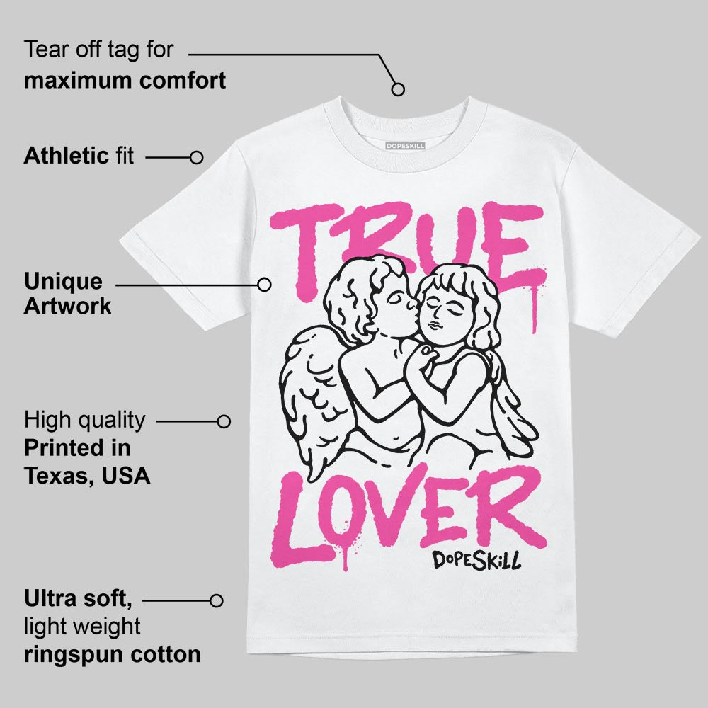 Triple Pink Dunk superstreetwear T-Shirt True Lover Graphic