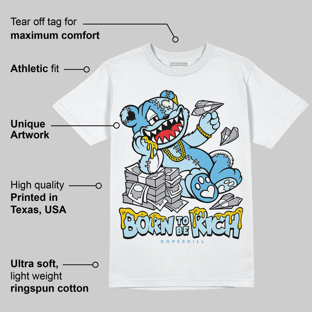 Legend Blue 11s superstreetwear T-Shirt Born To Be Rich Graphic