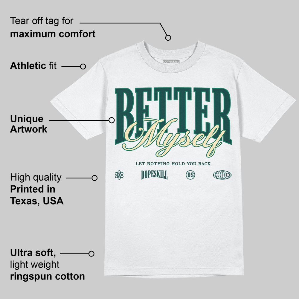 Oxidized Green 4s superstreetwear T-Shirt Better Myself Graphic