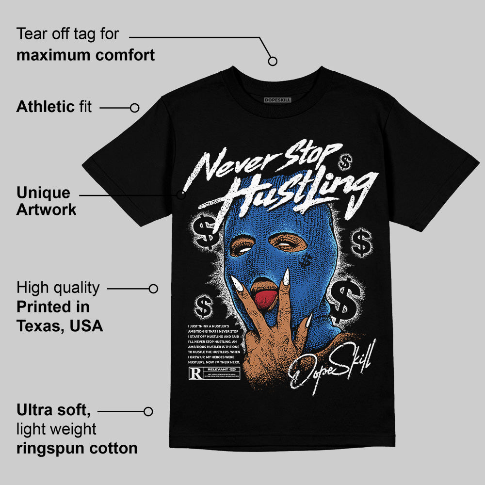 Blueberry 12s superstreetwear T-Shirt Never Stop Hustling Graphic