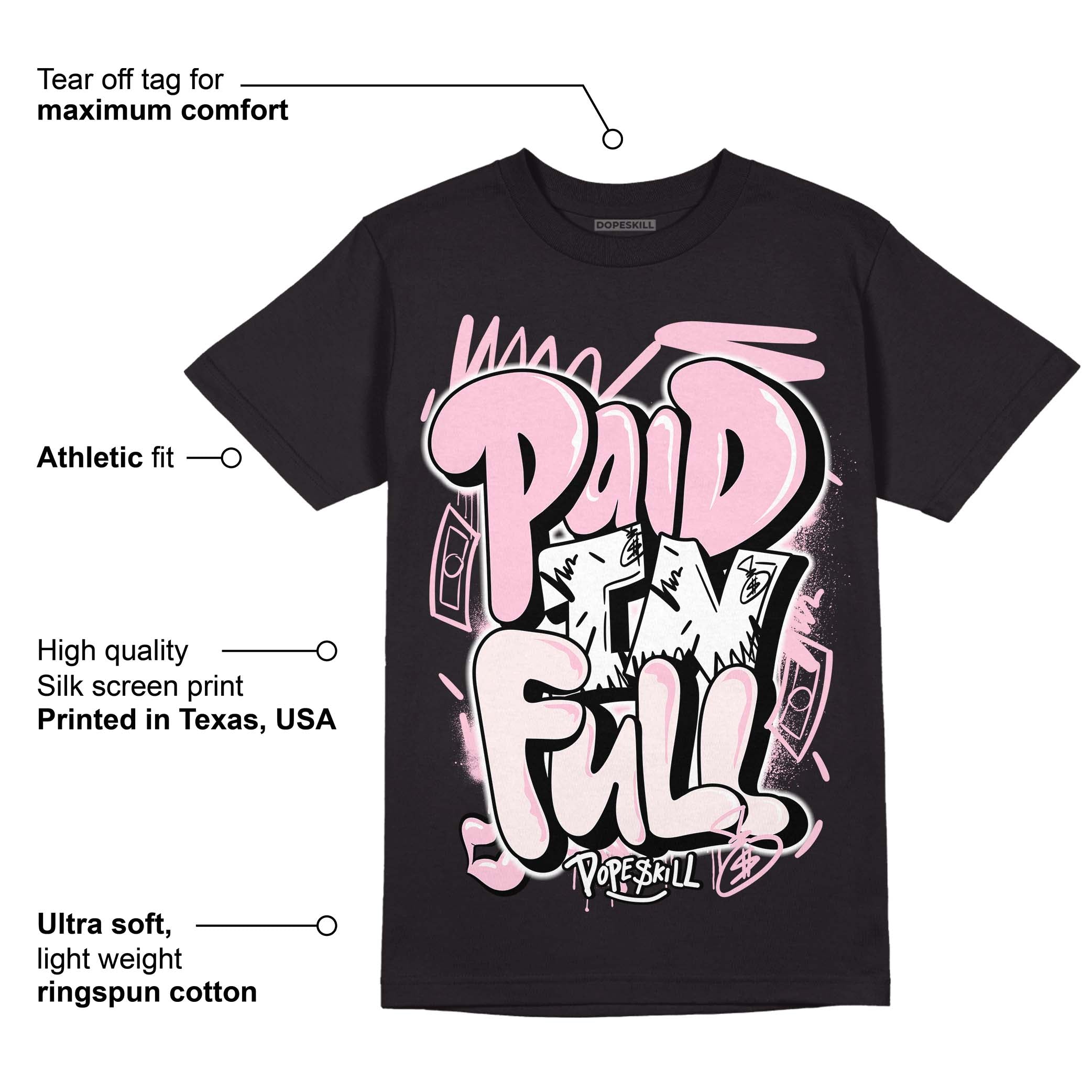 Dunk Low Pink Foam superstreetwear T-Shirt New Paid In Full Graphic