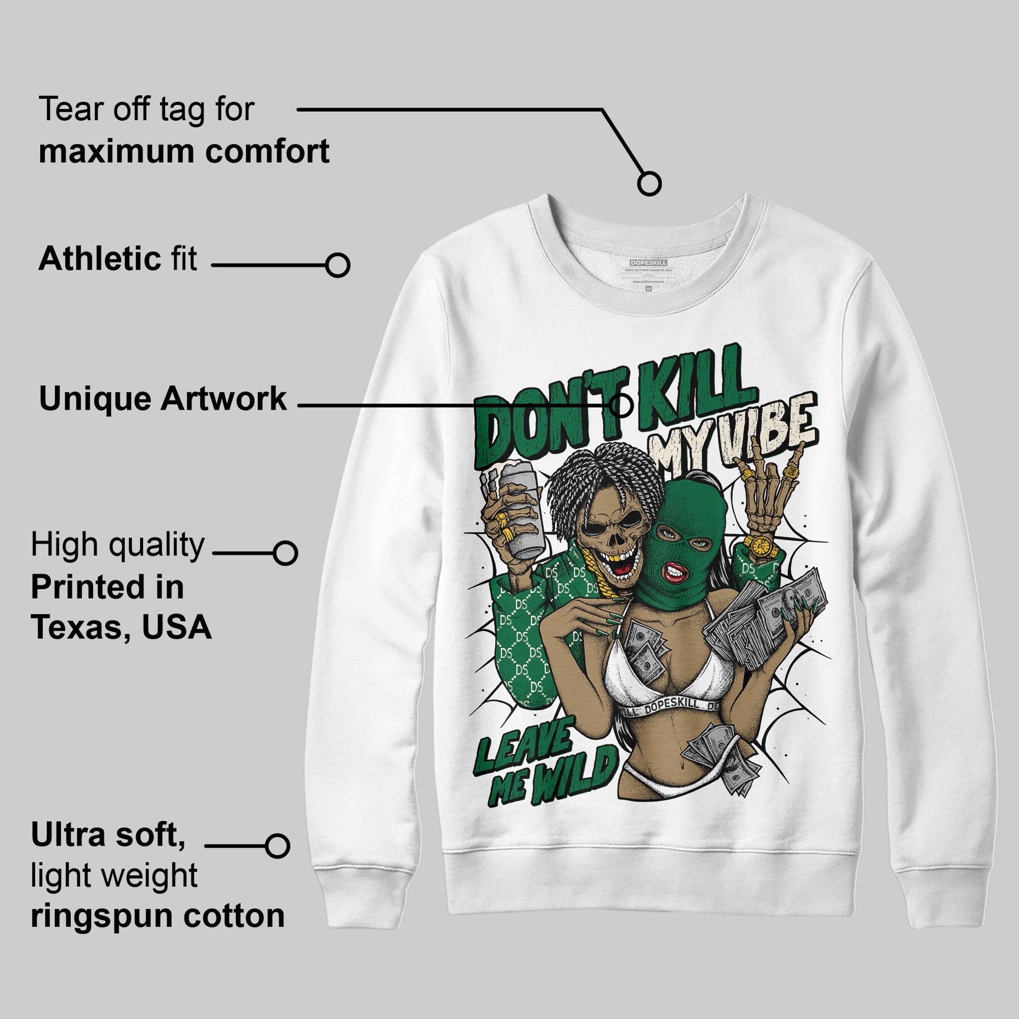Pine Green 13s superstreetwear Sweatshirt Don't Kill My Vibe Graphic