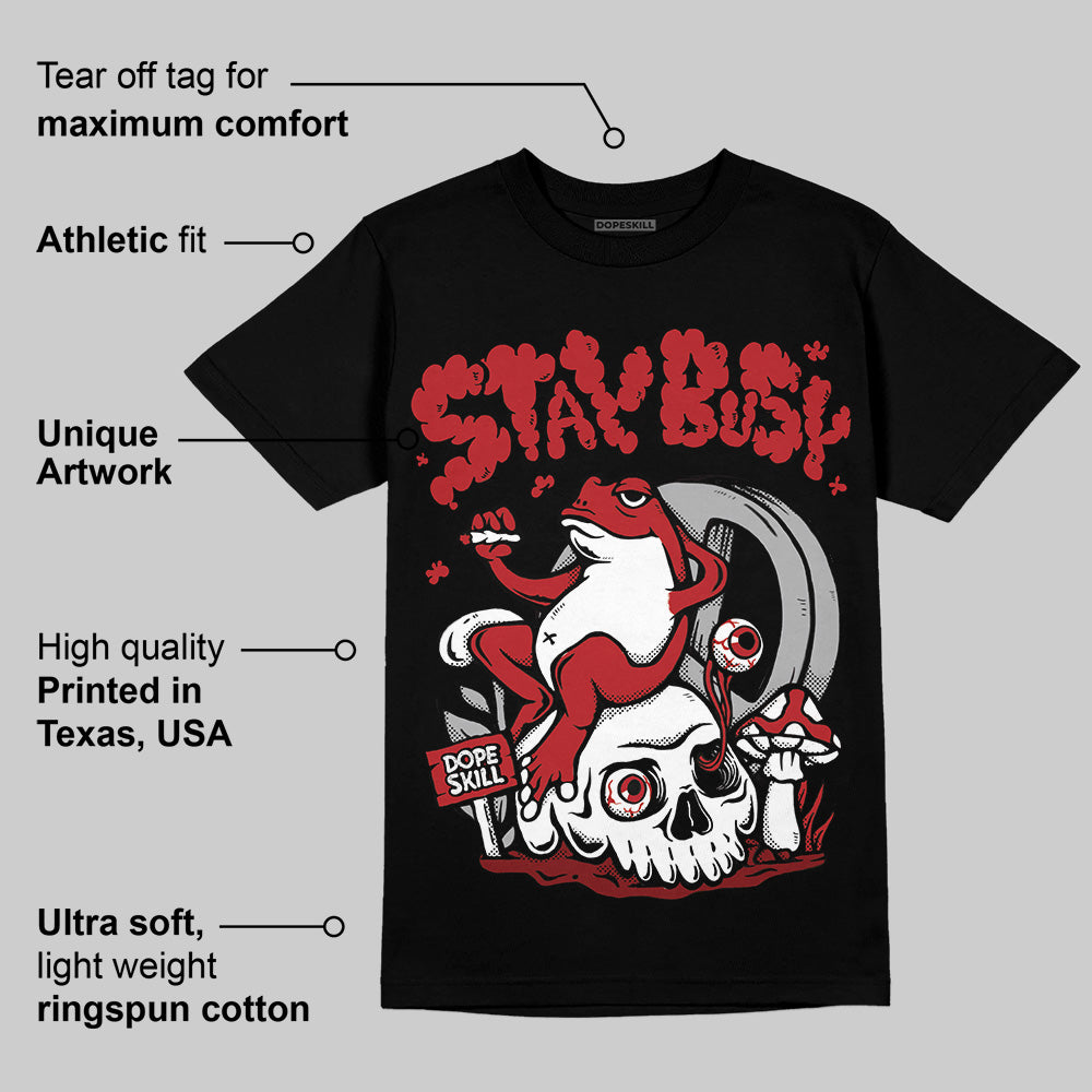 Flu Game 12s superstreetwear T-Shirt Stay Busy Graphic