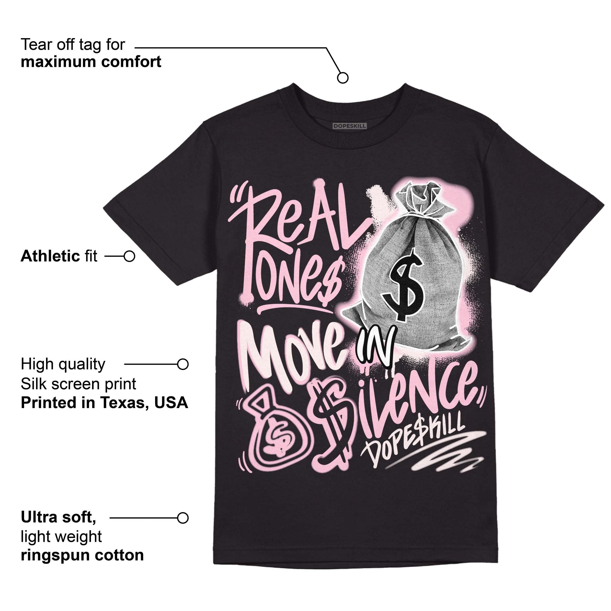 Dunk Low Pink Foam superstreetwear T-Shirt Real Ones Move In Silence Graphic