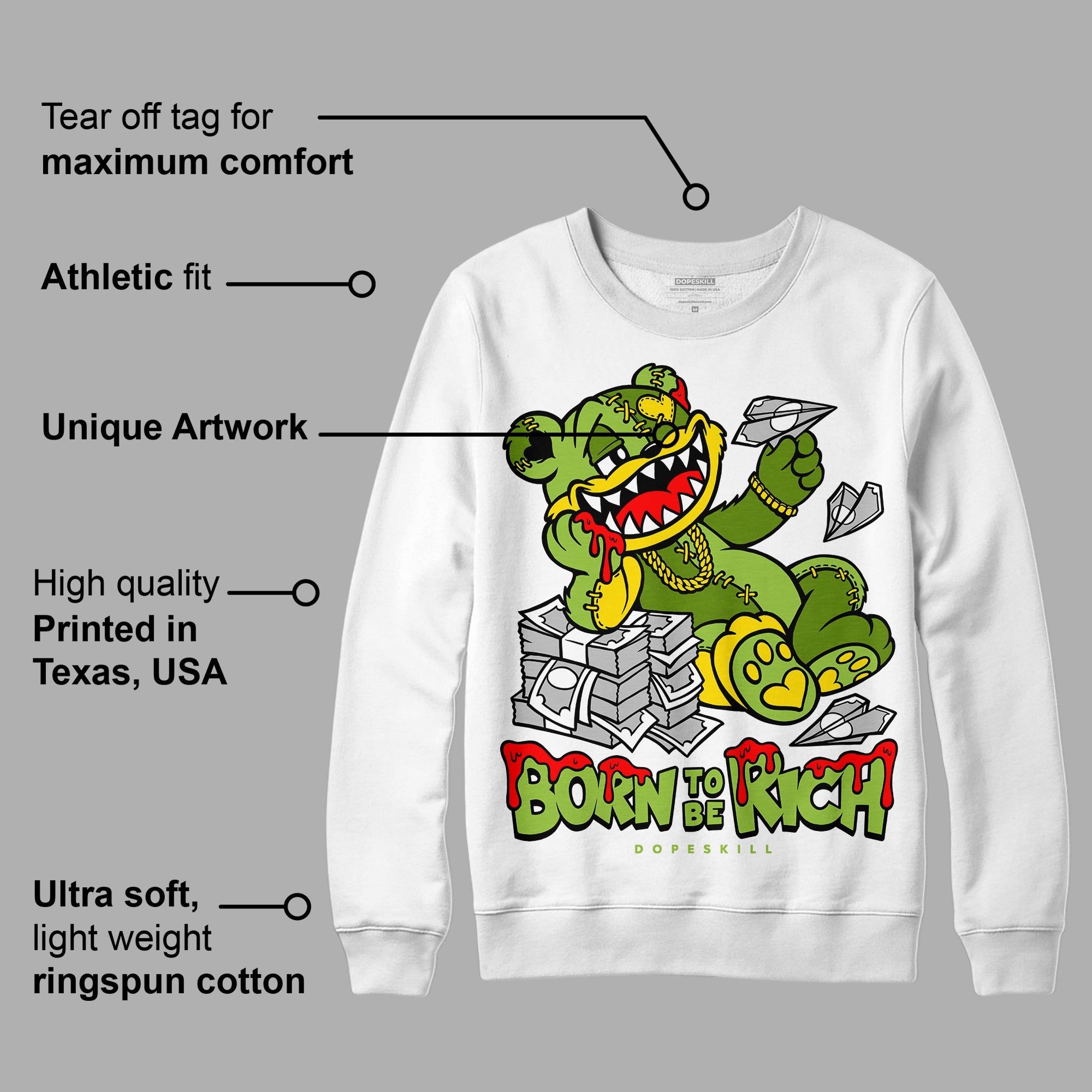 Dunk 'Chlorophyll' superstreetwear Sweatshirt Born To Be Rich Graphic