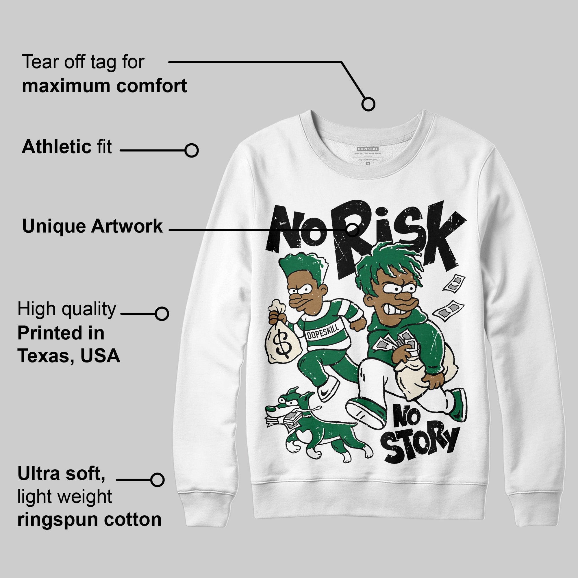 Pine Green 13s superstreetwear Sweatshirt No Risk No Story Graphic