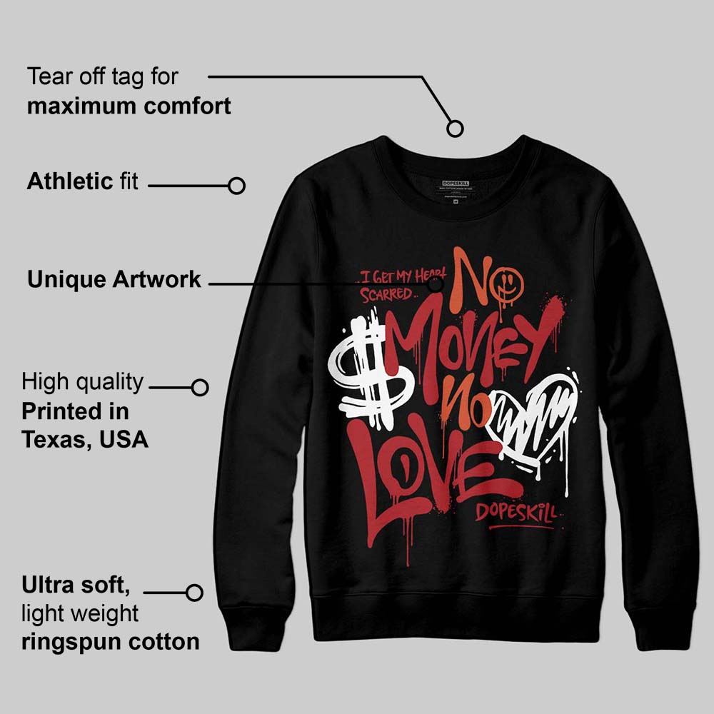 Brick By Brick 4s superstreetwear Sweatshirt No Money No Love Typo Graphic