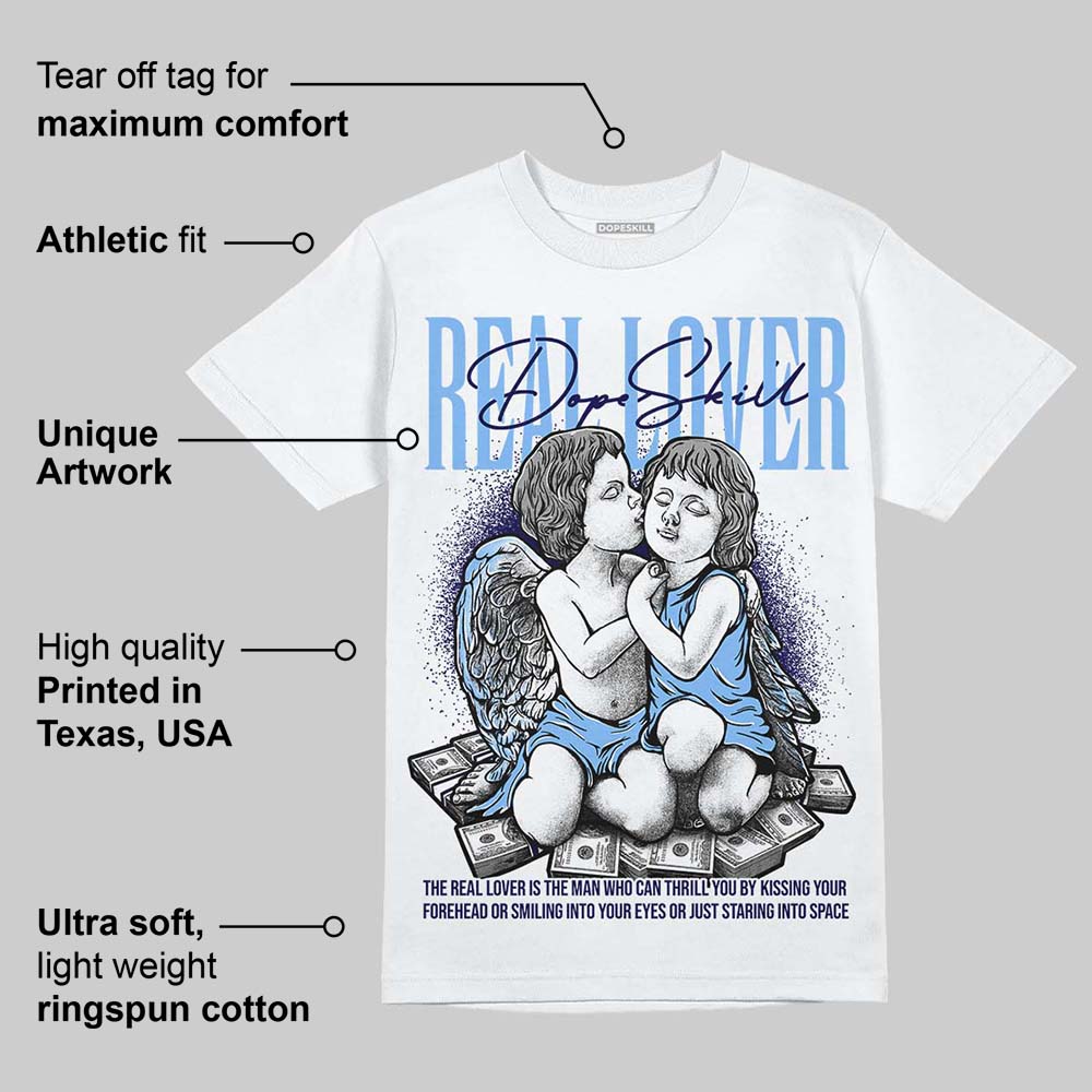 University Blue 6s superstreetwear T-Shirt Real Lover Graphic