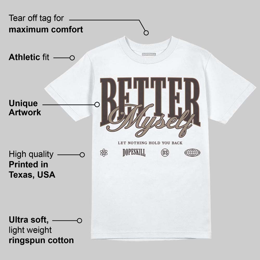 Baroque Brown 12s superstreetwear T-Shirt Better Myself Graphic