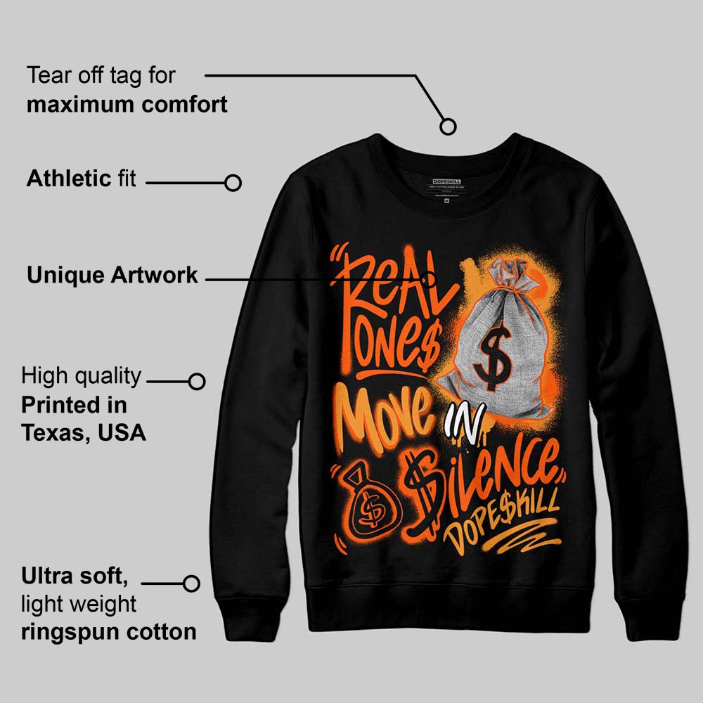 Brilliant Orange 12s superstreetwear Sweatshirt Real Ones Move In Silence Graphic