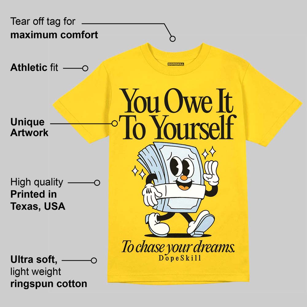 Yellow Ochre 6s superstreetwear Yellow T-shirt Owe It To Yourself Graphic