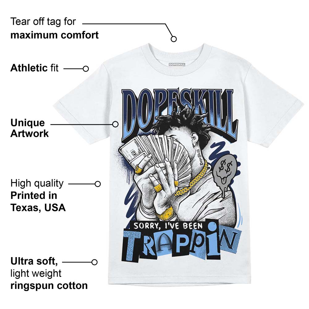 Midnight Navy 5s superstreetwear T-Shirt Sorry I've Been Trappin Graphic