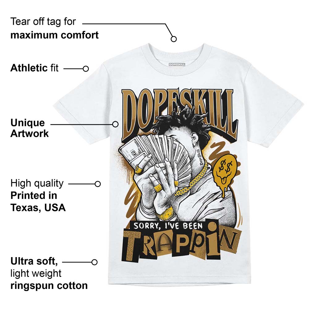 Wheat 13s superstreetwear T-Shirt Sorry I've Been Trappin Graphic