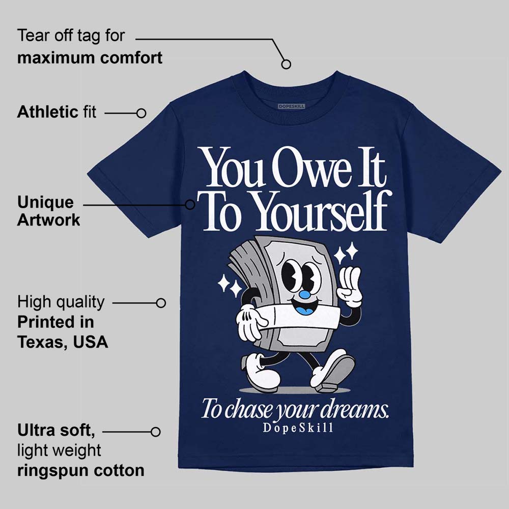 Midnight Navy 3s superstreetwear Navy T-shirt Owe It To Yourself Graphic
