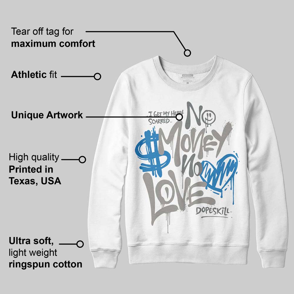 Cool Grey 9s superstreetwear Sweatshirt No Money No Love Typo Graphic